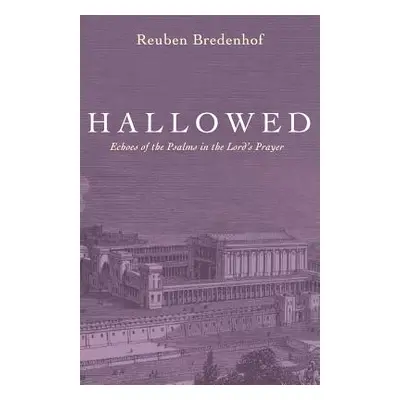 "Hallowed" - "" ("Bredenhof Reuben")(Paperback)