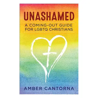 "Unashamed" - "" ("Cantorna Amber")(Paperback)