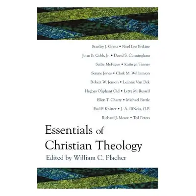 "Essentials of Christian Theology" - "" ("Placher William C.")(Paperback)