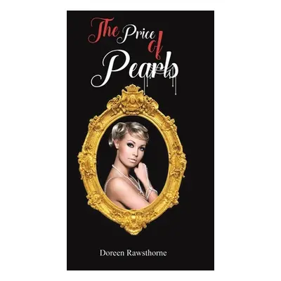 "The Price of Pearls" - "" ("Rawsthorne Doreen")(Paperback)