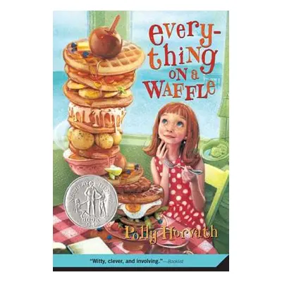 "Everything on a Waffle" - "" ("Horvath Polly")(Paperback)