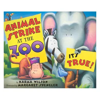 "Animal Strike at the Zoo. It's True!" - "" ("Wilson Karma")(Pevná vazba)