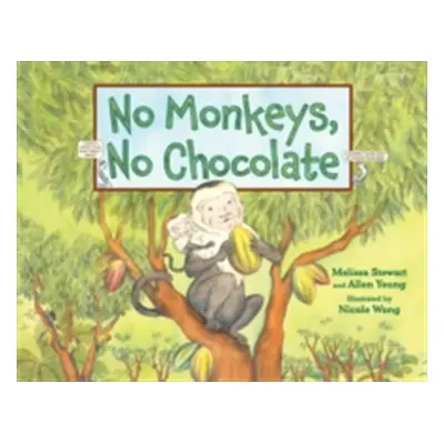 "No Monkeys, No Chocolate" - "" ("Stewart Melissa")(Pevná vazba)