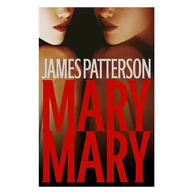 "Mary Mary" - "" ("Patterson James")(Pevná vazba)