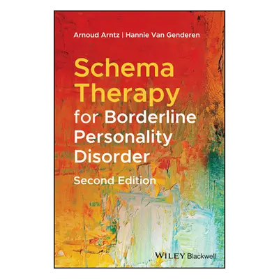 "Schema Therapy for Borderline Personality Disorder" - "" ("Arntz Arnoud")(Paperback)