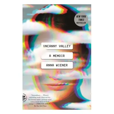 "Uncanny Valley: A Memoir" - "" ("Wiener Anna")(Paperback)