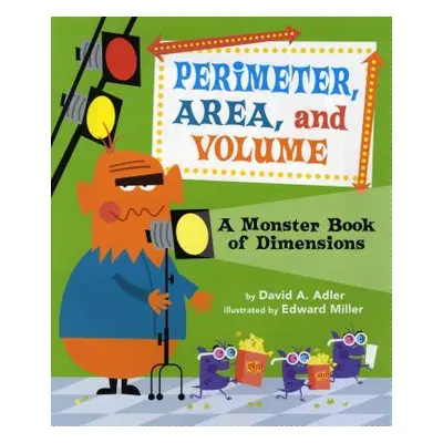 "Perimeter, Area, and Volume: A Monster Book of Dimensions" - "" ("Adler David A.")(Paperback)