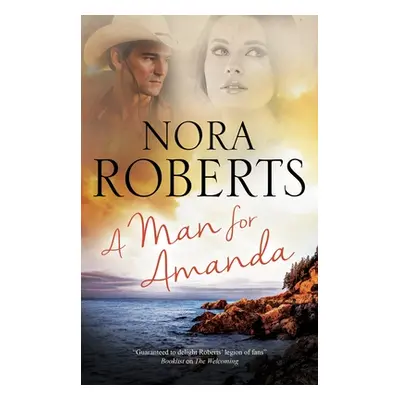 "A Man for Amanda" - "" ("Roberts Nora")(Pevná vazba)