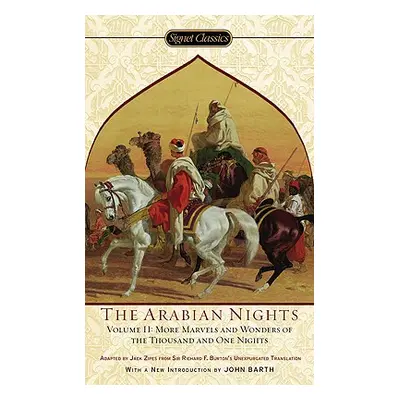 "Arabian Nights, Volume II: More Marvels and Wonders of the Thousand and One Nights" - "" ("Anon