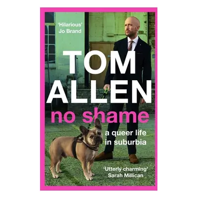 "No Shame: A Queer Life in Suburbia" - "" ("Allen Tom")(Paperback)