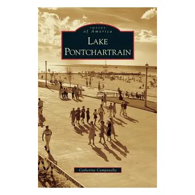 "Lake Pontchartrain" - "" ("Campanella Catherine")(Pevná vazba)