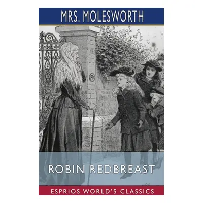 "Robin Redbreast (Esprios Classics)" - "" ("Molesworth")(Paperback)