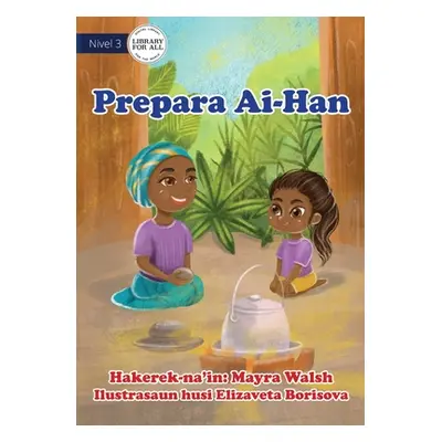 "Preparing Food - Prepara Ai-Han" - "" ("Walsh Mayra")(Paperback)