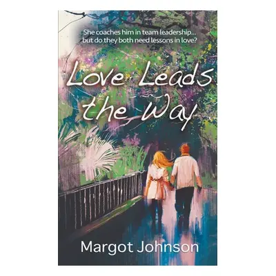 "Love Leads the Way" - "" ("Johnson Margot")(Paperback)