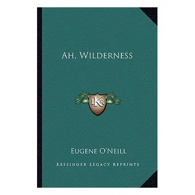 "Ah, Wilderness" - "" ("O'Neill Eugene")(Paperback)