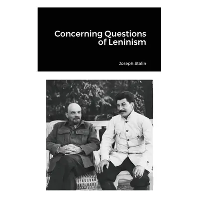 "Concerning Questions of Leninism" - "" ("Stalin Joseph")(Paperback)