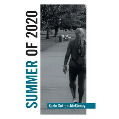 "Summer of 2020" - "" ("Sutton-McKinney Karla")(Pevná vazba)