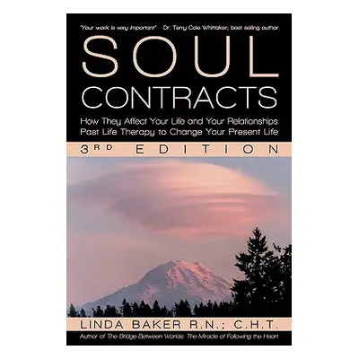 "Soul Contracts: How They Affect Your Life and Your Relationships - Past Life Therapy to Change 