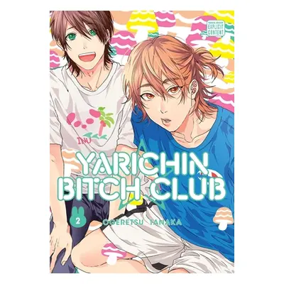 "Yarichin Bitch Club, Vol. 2, 2" - "" ("Tanaka Ogeretsu")(Paperback)