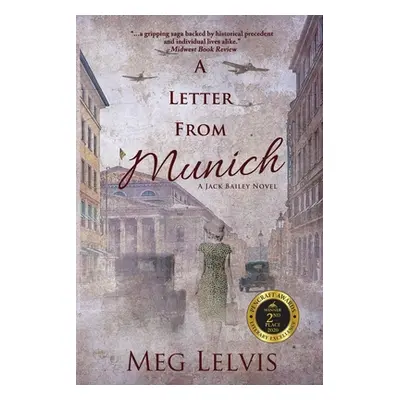 "A Letter From Munich: A Jack Bailey Novel" - "" ("Lelvis Meg")(Paperback)