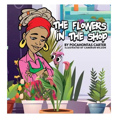 "The Flowers in the Shop" - "" ("Carter Pocahontas")(Pevná vazba)