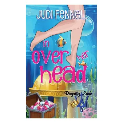 "In Over Her Head" - "" ("Fennell Judi")(Paperback)