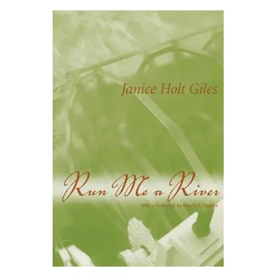 "Run Me a River" - "" ("Giles Janice Holt")(Paperback)