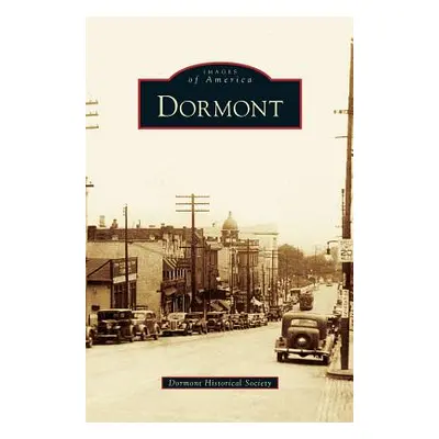 "Dormont" - "" ("Dormont Historical Society")(Pevná vazba)