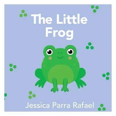 "The Little Frog" - "" ("Rafael Jessica Parra")(Pevná vazba)