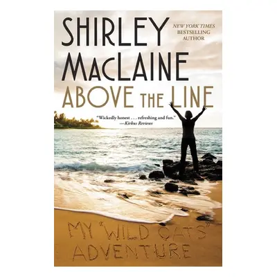 "Above the Line: My Wild Oats Adventure" - "" ("MacLaine Shirley")(Paperback)