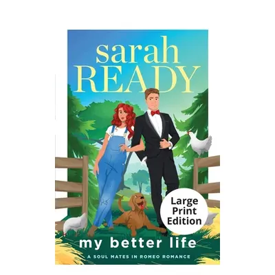 "My Better Life" - "" ("Ready Sarah")(Paperback)