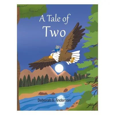 "A Tale of Two" - "" ("Anderson Deborah G.")(Pevná vazba)