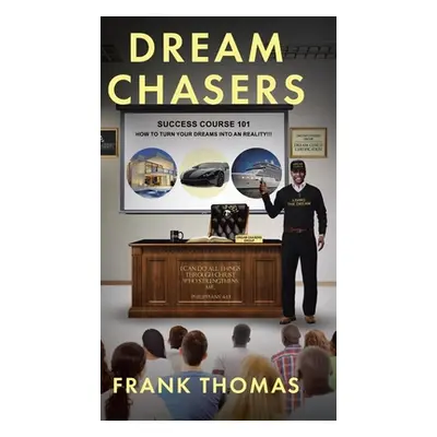 "Dream Chasers" - "" ("Thomas Frank")(Pevná vazba)