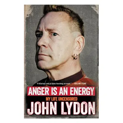 "Anger Is an Energy: My Life Uncensored" - "" ("Lydon John")(Paperback)