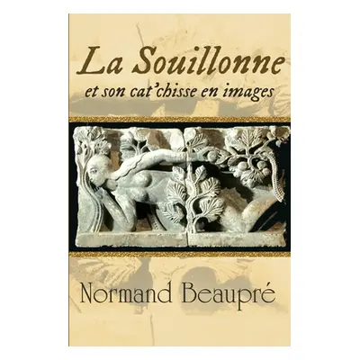 "La Souillonne et son cat'chisse en images" - "" ("Beaupr Normand")(Paperback)