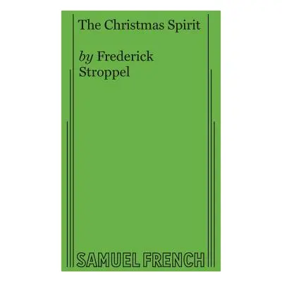 "The Christmas Spirit" - "" ("Stroppel Frederick")(Paperback)