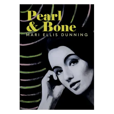 "Pearl and Bone" - "" ("Dunning Mari Ellis")(Paperback)