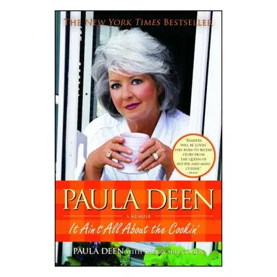 "Paula Deen: It Ain't All about the Cookin'" - "" ("Deen Paula H.")(Paperback)