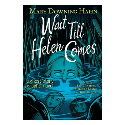 "Wait Till Helen Comes Graphic Novel" - "" ("Hahn Mary Downing")(Pevná vazba)