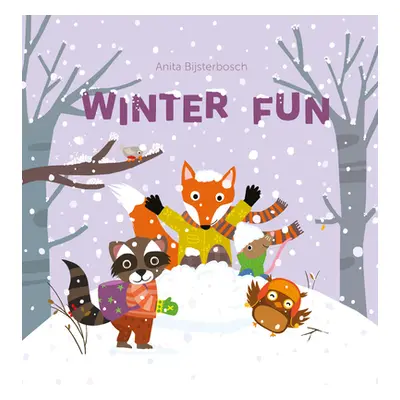 "Winter Fun" - "" ("Bijsterbosch Anita")(Pevná vazba)