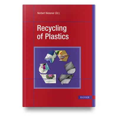 "Recycling of Plastics" - "" ("Niessner Norbert")(Pevná vazba)