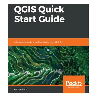 "QGIS Quick Start Guide" - "" ("Cutts Andrew")(Paperback)