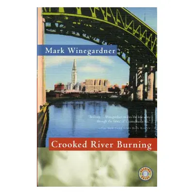 "Crooked River Burning" - "" ("Winegardner Mark")(Paperback)