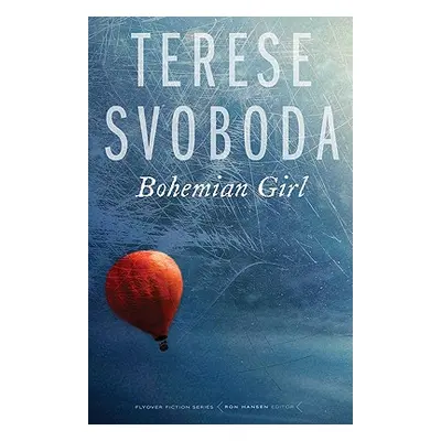 "Bohemian Girl" - "" ("Svoboda Terese")(Paperback)