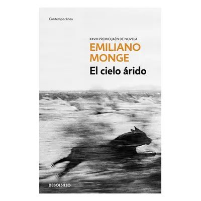 "El Cielo rido / The Arid Sky" - "" ("Monge Emiliano")(Paperback)