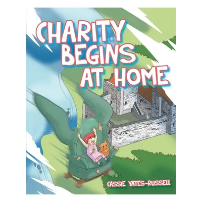 "Charity Begins at Home" - "" ("Yates-Russell Cassie")(Paperback)