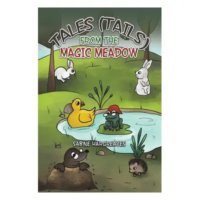 "Tales (Tails) from the Magic Meadow" - "" ("Hargreaves Sabine")(Paperback)