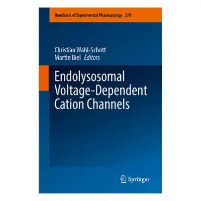 "Endolysosomal Voltage-Dependent Cation Channels" - "" ("Wahl-Schott Christian")(Pevná vazba)