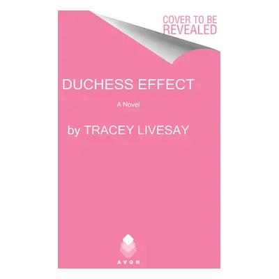 "The Duchess Effect" - "" ("Livesay Tracey")(Paperback)