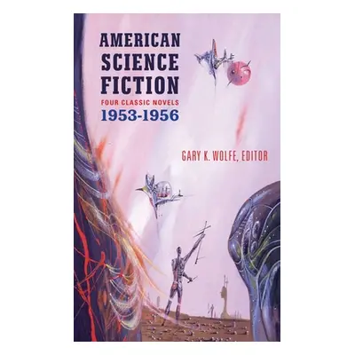 "American Science Fiction: Four Classic Novels 1953-56